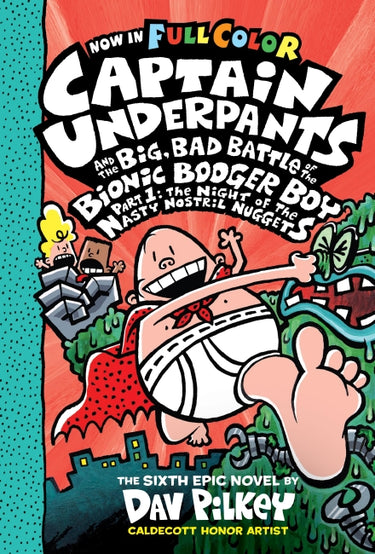 The Night Of The Nasty Nostril Nuggets (captain Underpants And The Big, Bad Battle Of The Bionic Booger Boy, Part 1 Color Edition)
